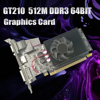 GT210 512M DDR3 64Bit Grafična Kartica PCIE 2.0 HDMI GPU-Združljiv DVI VGA Desktop Video Kartice