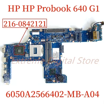 Primerno za HP Probook 640 G1 prenosni računalnik z matično ploščo 6050A2566402-MB-A04 z 216-0842121 HD8750M GPU DDR3 100% Testiran v Celoti Delo